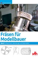 Fräsen für Modellbauer 1 af Jürgen Eichardt