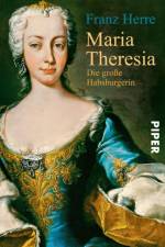 Maria Theresia af Franz Herre