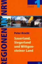 Regionen in Nordrhein Westfalen 01. Das Sauerland und Südwestfalen af Peter Kracht