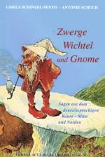 Zwerge, Wichtel und Gnome Teil II af Gisela Schinzel-Penth