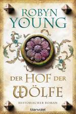 Der Hof der Wölfe af Robyn Young