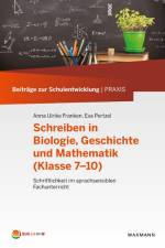 Schreiben in Biologie, Geschichte und Mathematik (Klasse 7-10) af Anna Ulrike Franken