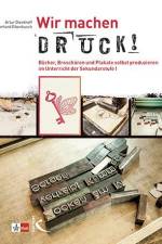 Wir machen Druck! af Artur Dieckhoff