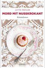 Mord mit Nusskrokant af Jutta Mehler