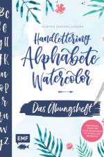 Handlettering Alphabete Watercolor -Das Übungsheft af Martina Johanna Janssen