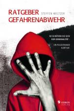 Ratgeber Gefahrenabwehr af Steffen Meltzer