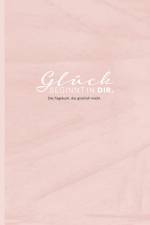 Das Tagebuch das glücklich macht: 6 Minuten am Tag für mehr Glück, Positivität, Dankbarkeit und Erfolg. Dankbarkeitstagebuch zum Ausfüllen für jeden Tag. 6 Minuten Tagebuch für mehr Achtsamkeit. 12 Wochen Tagebuch af Lisa Wirth