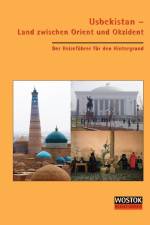Usbekistan - Land zwischen Orient und Okzident af Britta Wollenweber