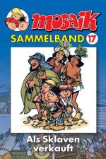 MOSAIK Sammelband 17. Als Sklaven verkauft