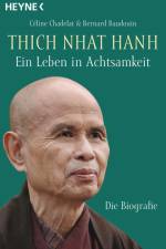 Thich Nhat Hanh - Ein Leben in Achtsamkeit af Céline Chadelat