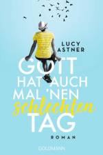 Gott hat auch mal 'nen schlechten Tag af Lucy Astner