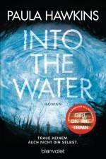 Into the Water - Traue keinem. Auch nicht dir selbst. af Paula Hawkins