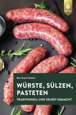 Würste, Sülzen und Pasteten af Bernhard Gahm
