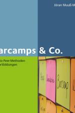 Barcamps & Co. af Jöran Muuß-Merholz