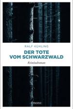 Der Tote vom Schwarzwald af Ralf Kühling