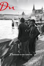 Du892 - das Kulturmagazin. Italiener in der Schweiz af Oliver Prange