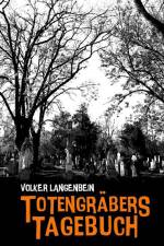 Totengräbers Tagebuch af Volker Langenbein