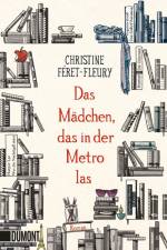 Das Mädchen, das in der Metro las af Christine Feret-Fleury
