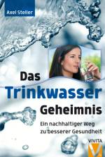 Das Trinkwassergeheimnis af Axel Steller