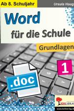 Word für die Schule / Band 1 af Ursula Haug