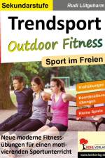 Trendsport Outdoor Fitness af Rudi Lütgeharm