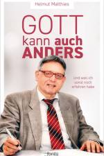 Gott kann auch anders af Helmut Matthies