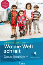 Wo die Welt schreit af Andrea Wegener