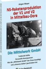 NS-Raketenproduktion der V1 und V2 in Mittelbau-Dora af Mayer Jürgen
