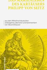 Das Marienleben des Kartäusers Philipp von Seitz af Eduard Glauser