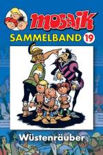 MOSAIK Sammelband 19. Wüstenräuber