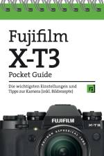 Fujifilm X-T3 Pocket Guide