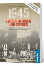 1945. Zwischen Krieg und Frieden - Vierter Teil af Frank Wilhelm