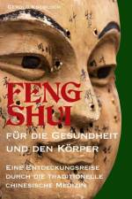 FENG SHUI für die Gesundheit und den Körper af Gerold Knobloch