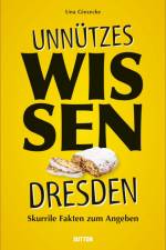 Unnützes Wissen Dresden af Una Giesecke