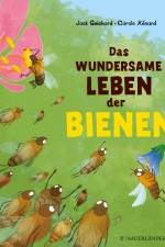 Das wundersame Leben der Bienen af Jack Guichard