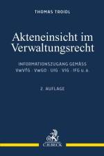 Akteneinsicht im Verwaltungsrecht af Thomas Troidl