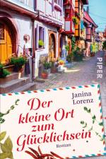 Der kleine Ort zum Glücklichsein af Janina Lorenz