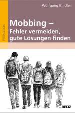Mobbing - Fehler vermeiden, gute Lösungen finden af Wolfgang Kindler