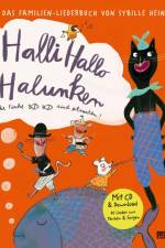 Halli Hallo Halunken, die Fische sind ertrunken! af Sybille Hein