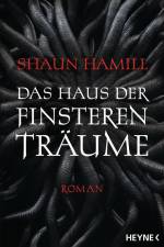 Das Haus der finsteren Träume af Shaun Hamill