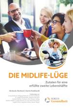 Die Midlife-Lüge af Michaela Eberhard