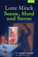 Sonne, Mord und Sterne af Lotte Minck