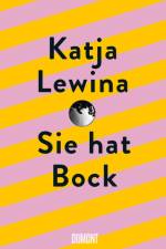 Sie hat Bock af Katja Lewina