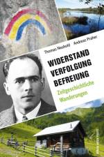 Widerstand. Verfolgung. Befreiung. af Thomas Neuhold