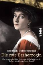 Die rote Erzherzogin af Friedrich Weissensteiner