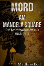 Mord am Mandela Square af Matthias Boll