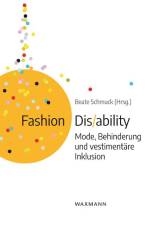 Fashion Dis/ability af Beate Schmuck