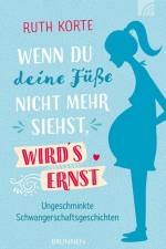 Wenn du deine Füße nicht mehr siehst, wird's ernst af Ruth Korte