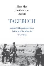 Tagebuch aus der Okkupationszeit der britischen Kanalinseln 1943-1945 af Hans Max Freiherr von Aufseß