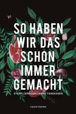 So haben wir das schon immer gemacht af Carolin Günther